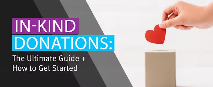 In-Kind Donations: The Ultimate Guide + How to Get Started
