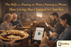 Text Giving in Churches: How Giving Has Evolved from Plates to Phones